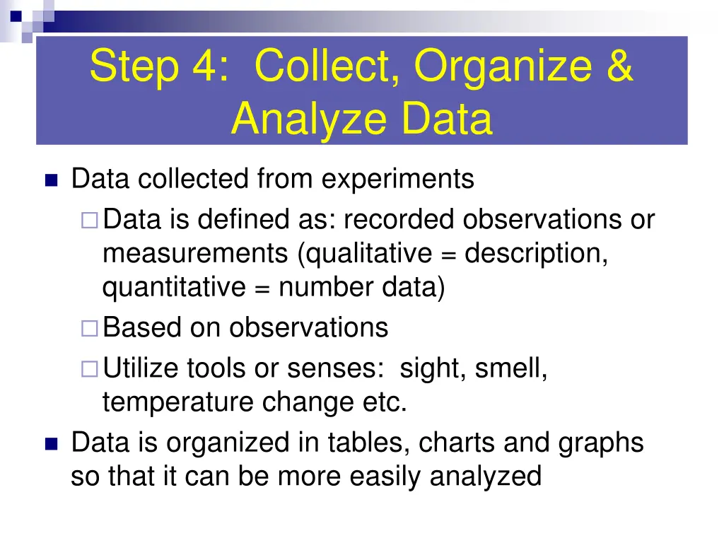 step 4 collect organize analyze data