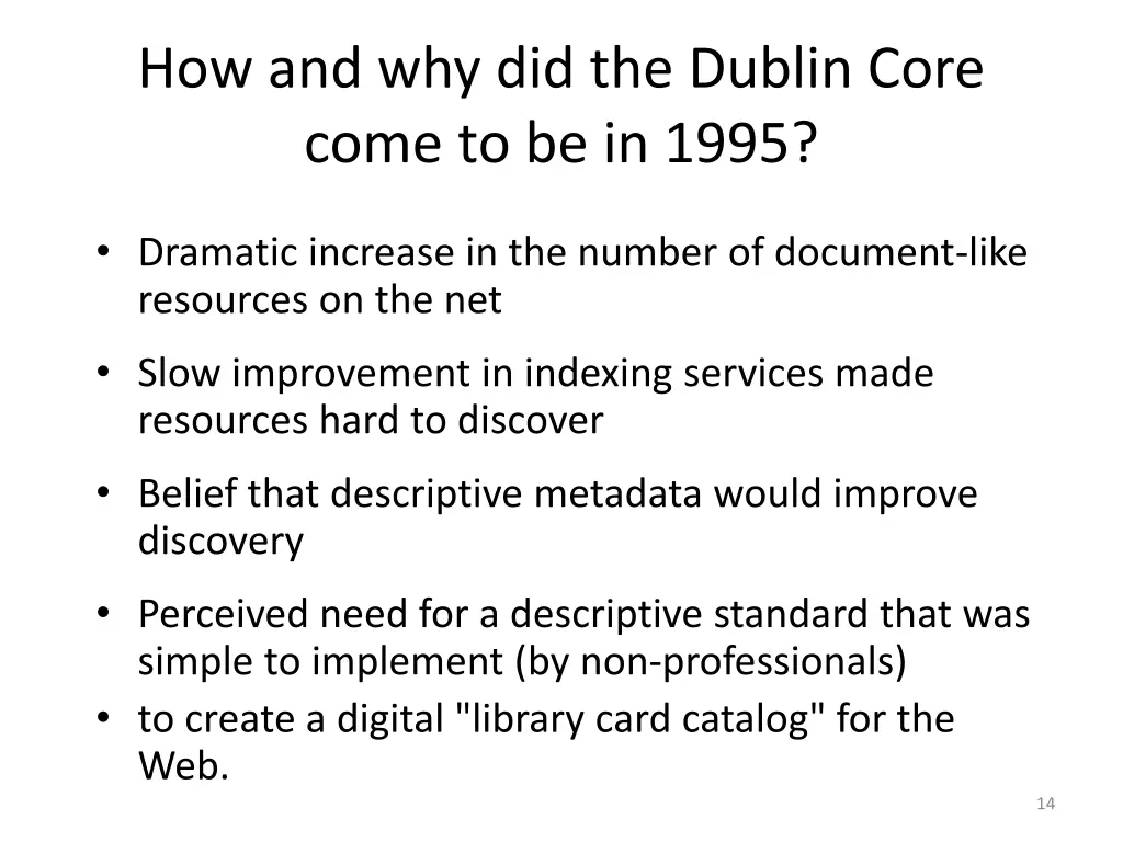 how and why did the dublin core come to be in 1995