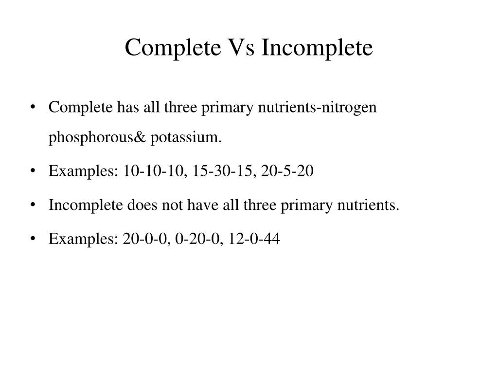 complete vs incomplete