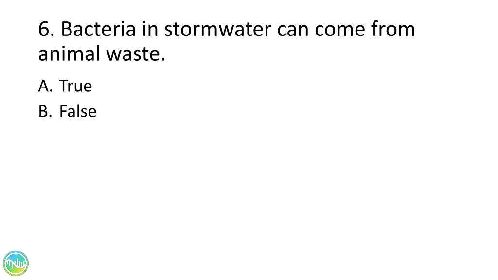 6 bacteria in stormwater can come from animal