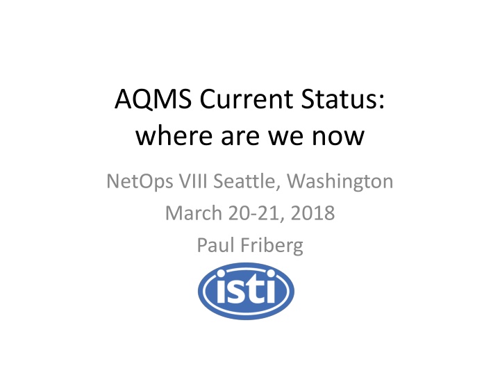 aqms current status where are we now