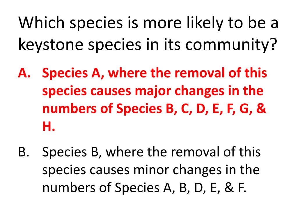 which species is more likely to be a keystone