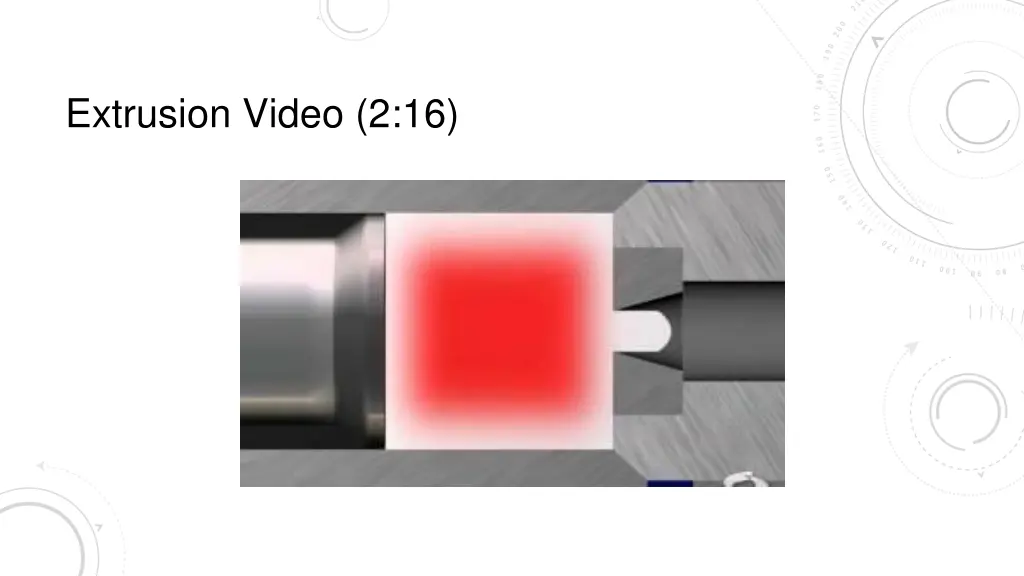 extrusion video 2 16