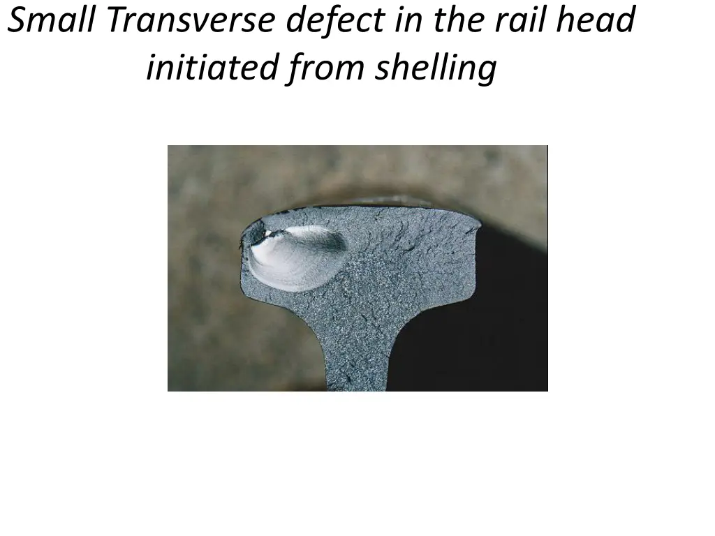 small transverse defect in the rail head