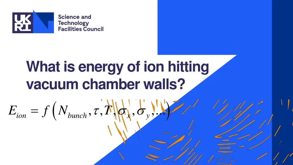 what is energy of ion hitting vacuum chamber