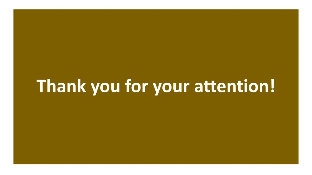 thank you for your attention