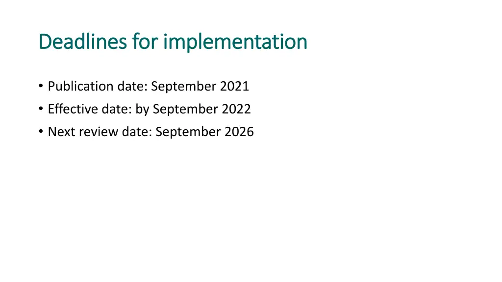 deadlines for implementation deadlines
