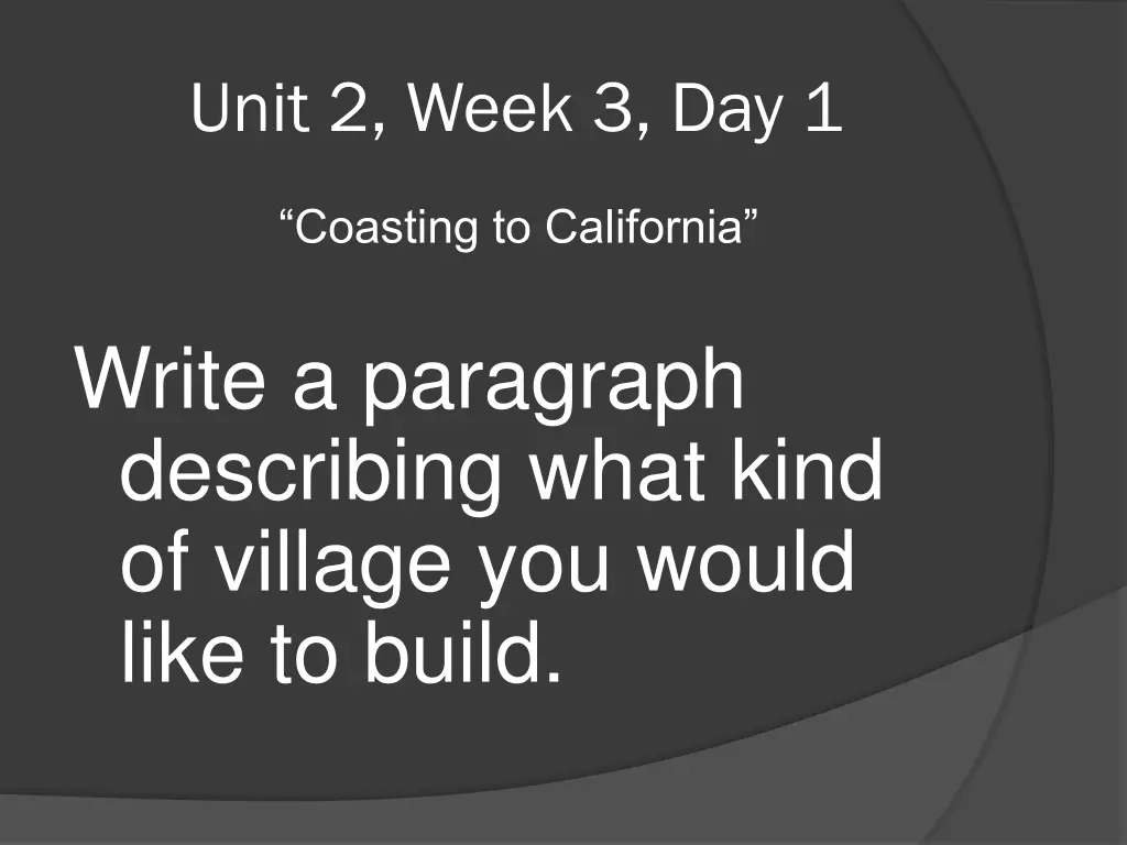 unit 2 week 3 day 1