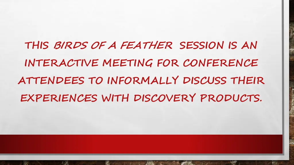 this birds of a feather session is an interactive