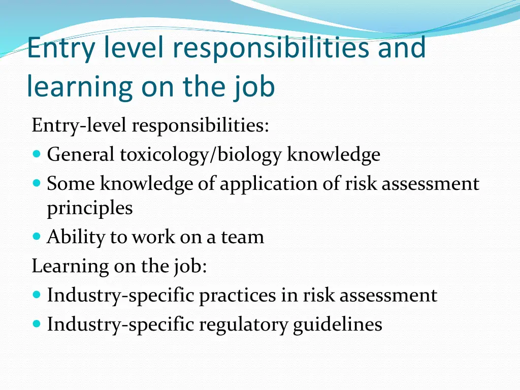 entry level responsibilities and learning