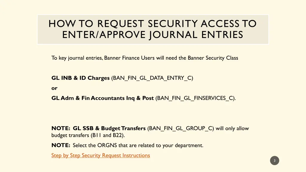 how to request security access to enter approve