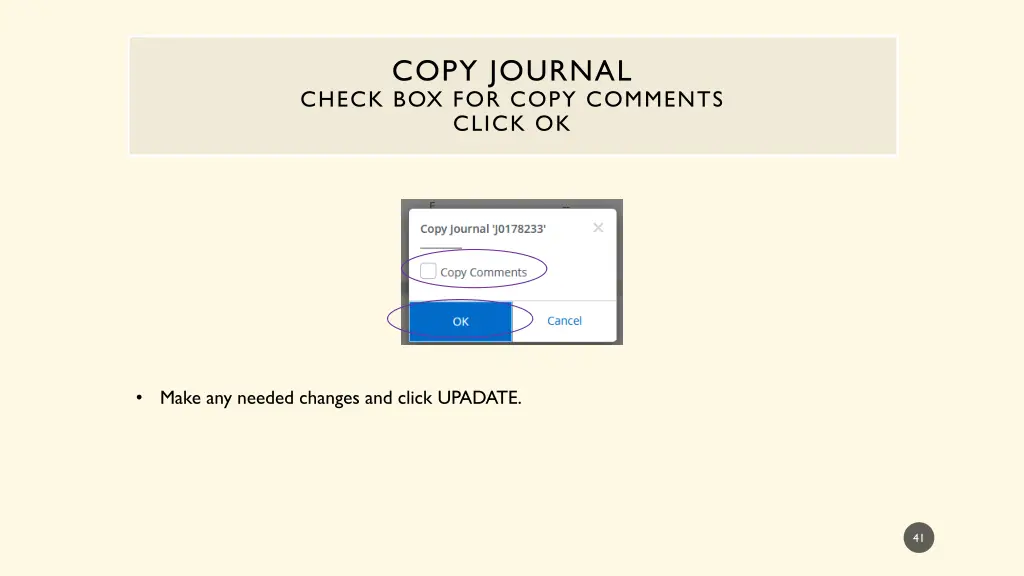 copy journal check box for copy comments click ok