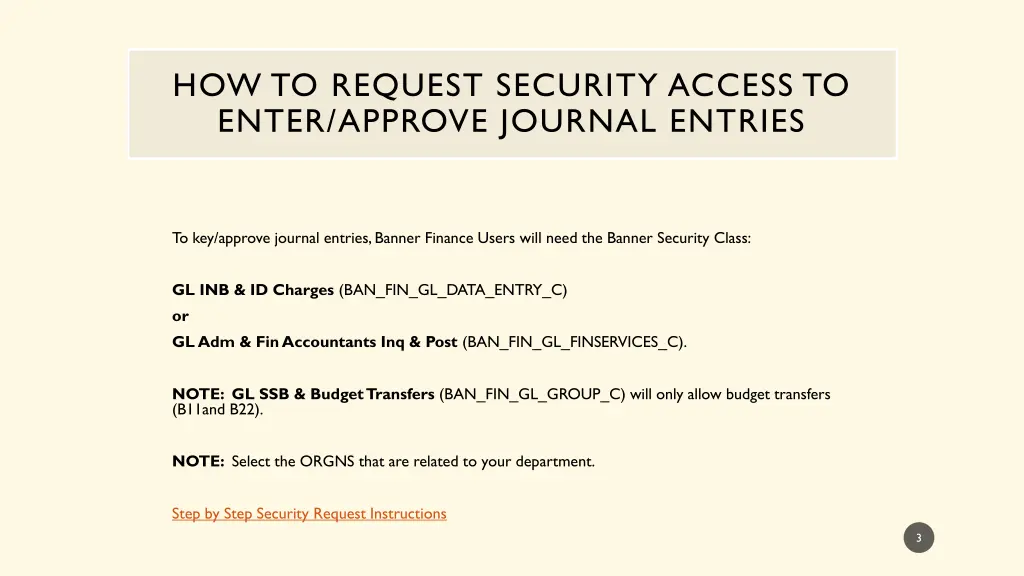 how to request security access to enter approve