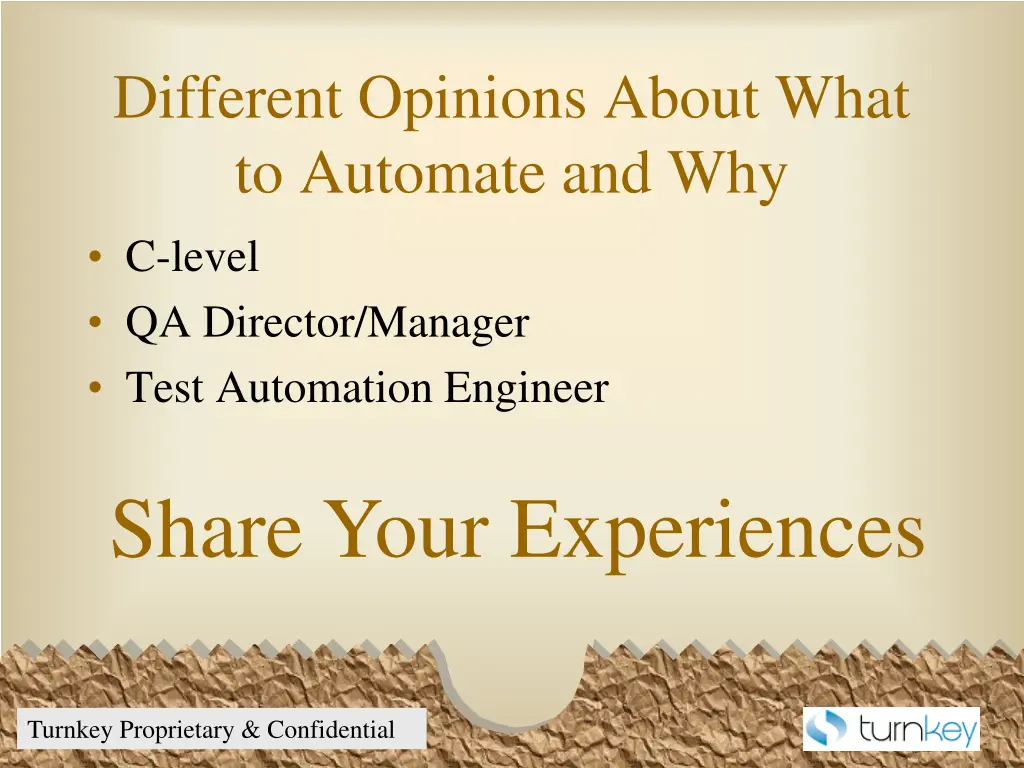 different opinions about what to automate and why