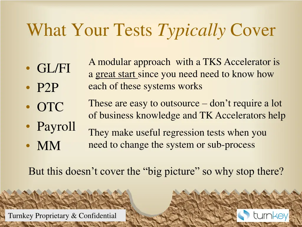 what your tests typically cover