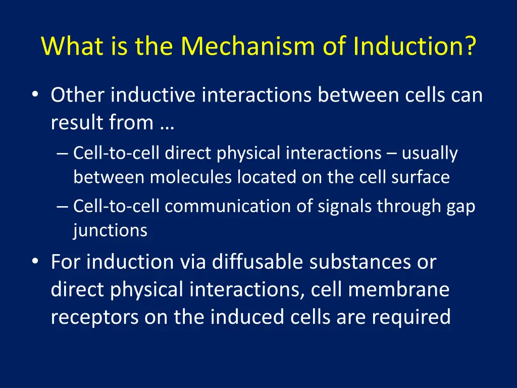 what is the mechanism of induction 2