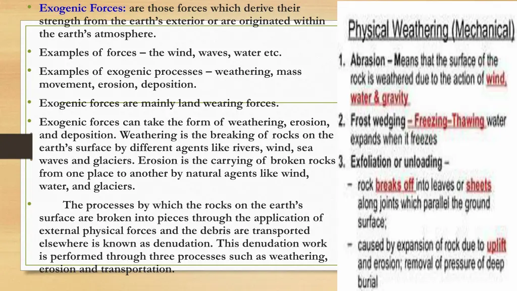 exogenic forces are those forces which derive