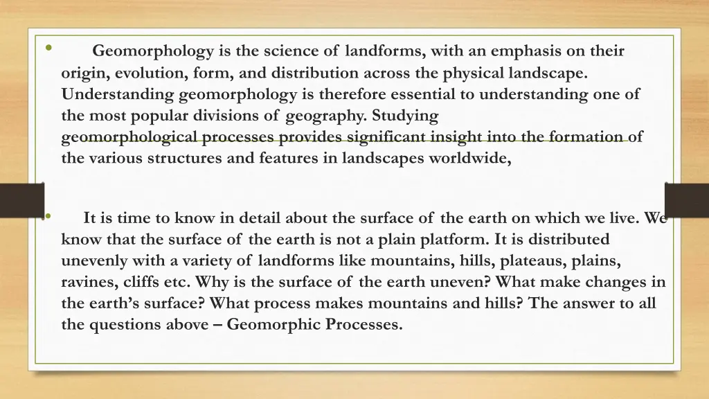 geomorphology is the science of landforms with