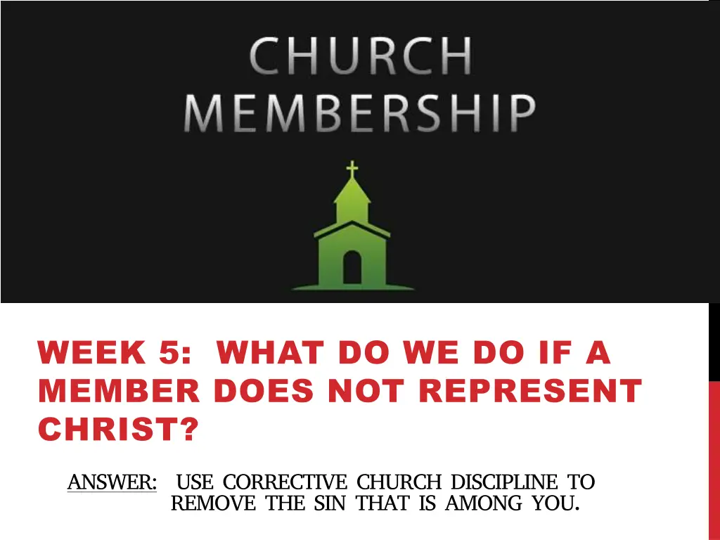 week 5 what do we do if a member does