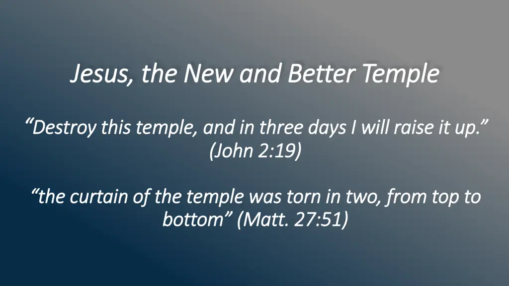 jesus the new and better temple jesus