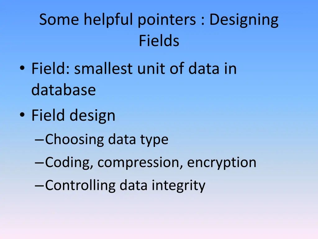 some helpful pointers designing fields field