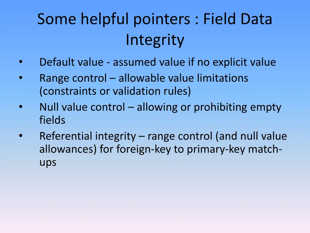 some helpful pointers field data integrity