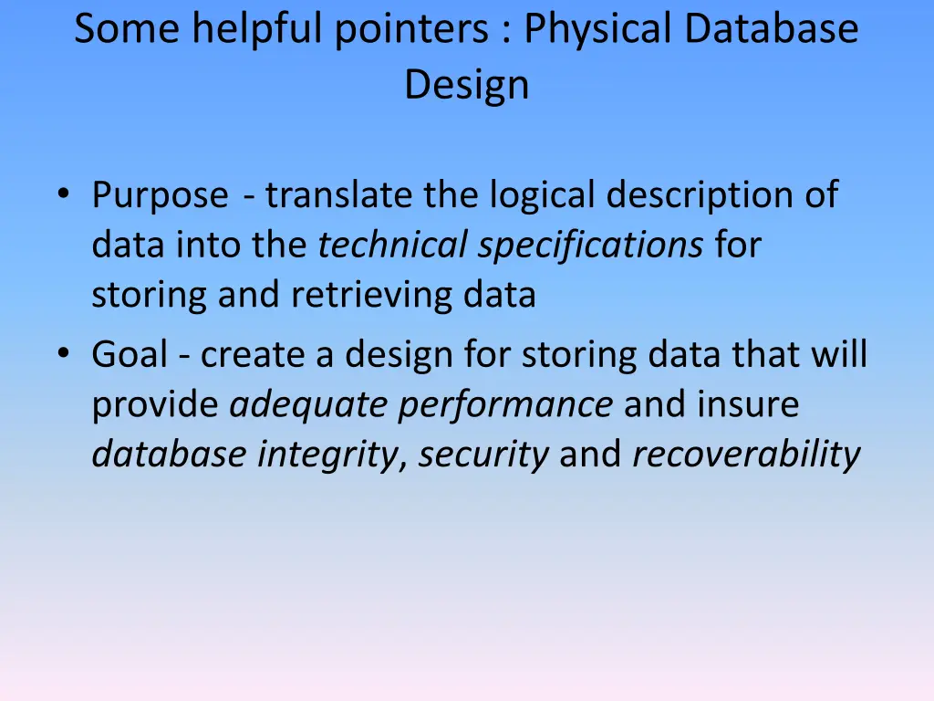 some helpful pointers physical database design