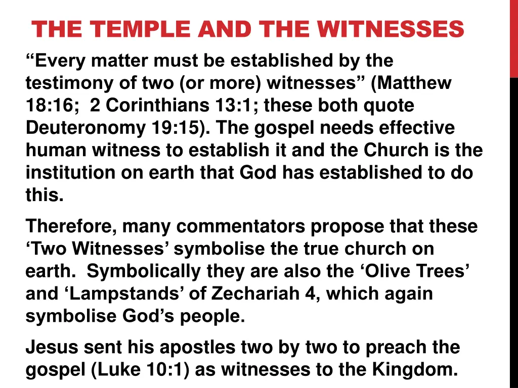 the temple and the witnesses every matter must
