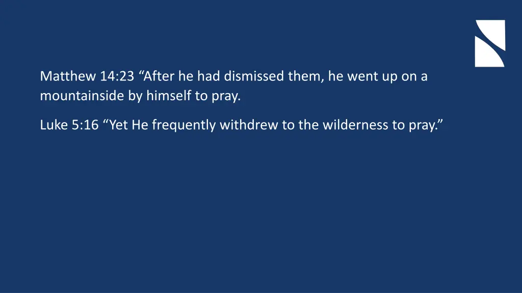 matthew 14 23 after he had dismissed them he went