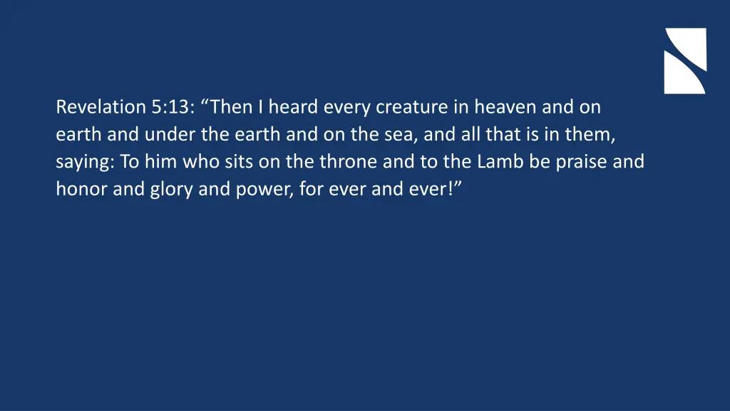 revelation 5 13 then i heard every creature