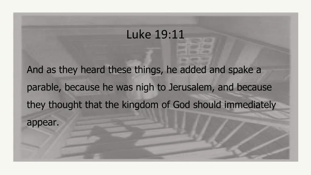 luke 19 11