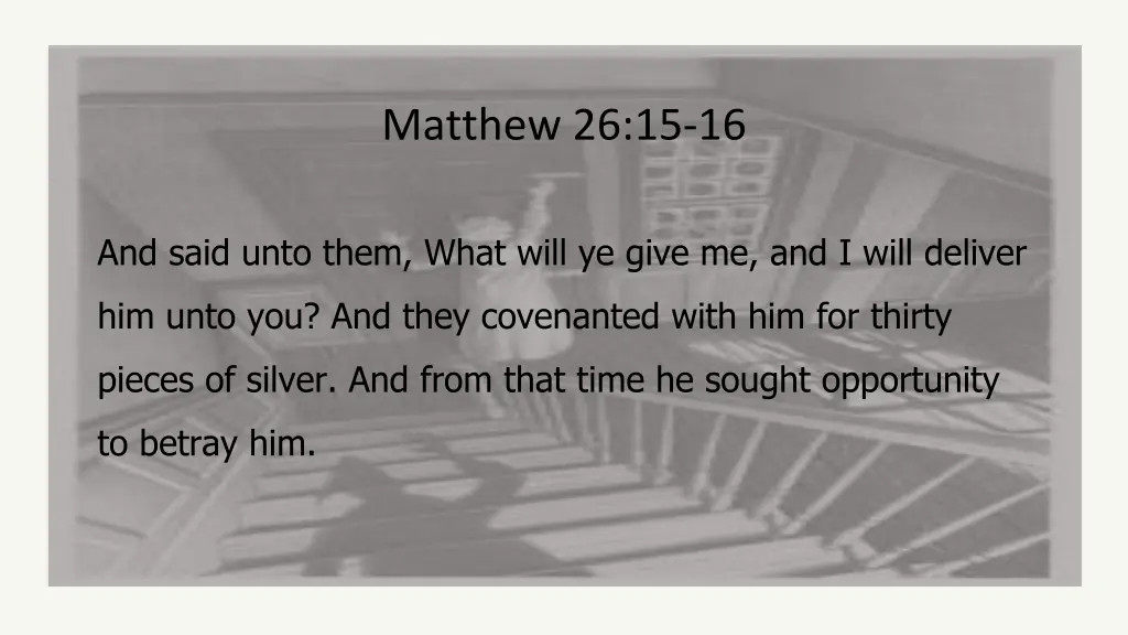 matthew 26 15 16