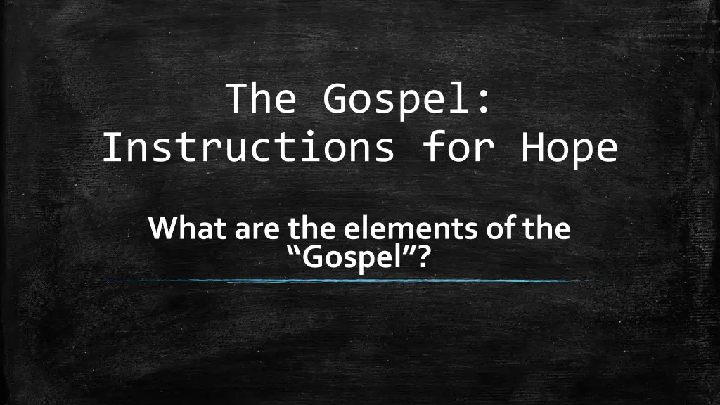 the gospel instructions for hope 1
