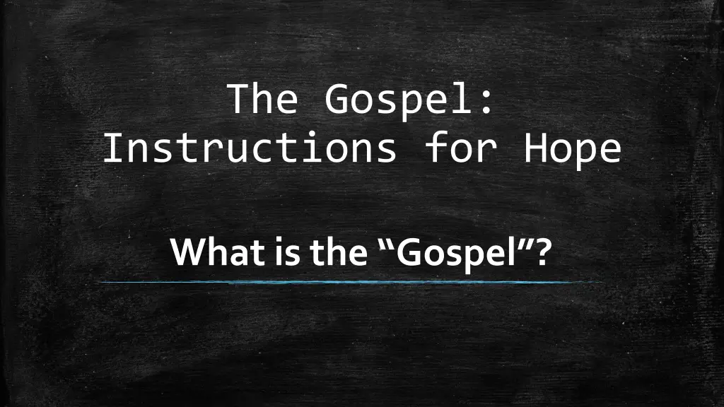the gospel instructions for hope