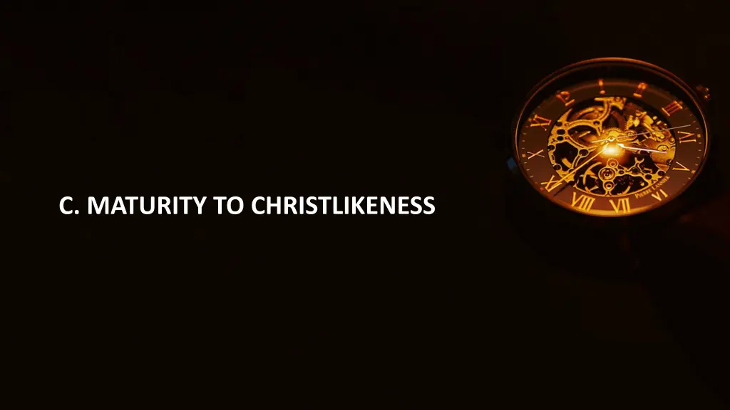 c maturity to christlikeness