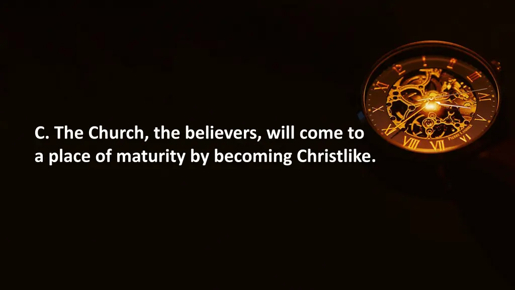 c the church the believers will come to a place