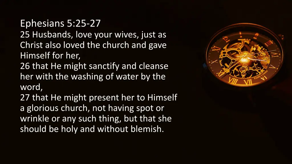 ephesians 5 25 27 25 husbands love your wives