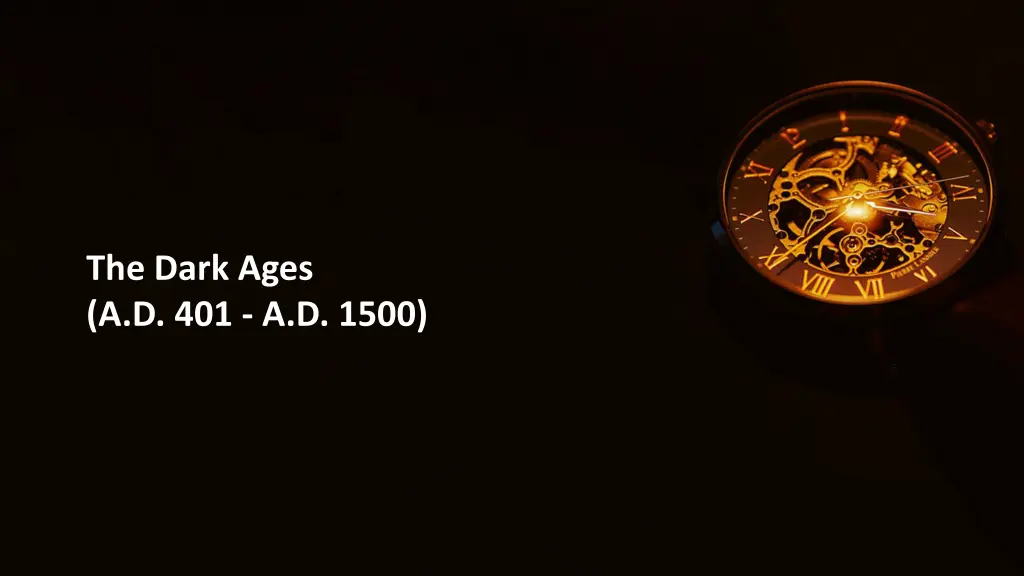 the dark ages a d 401 a d 1500