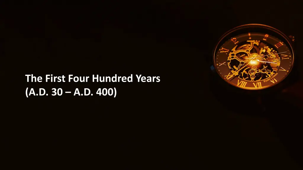 the first four hundred years a d 30 a d 400