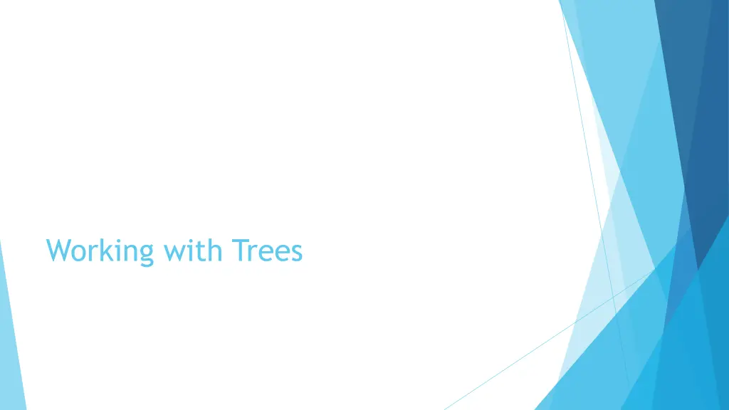 working with trees