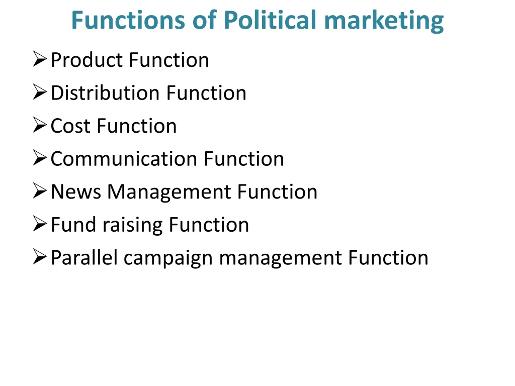 functions of political marketing product function