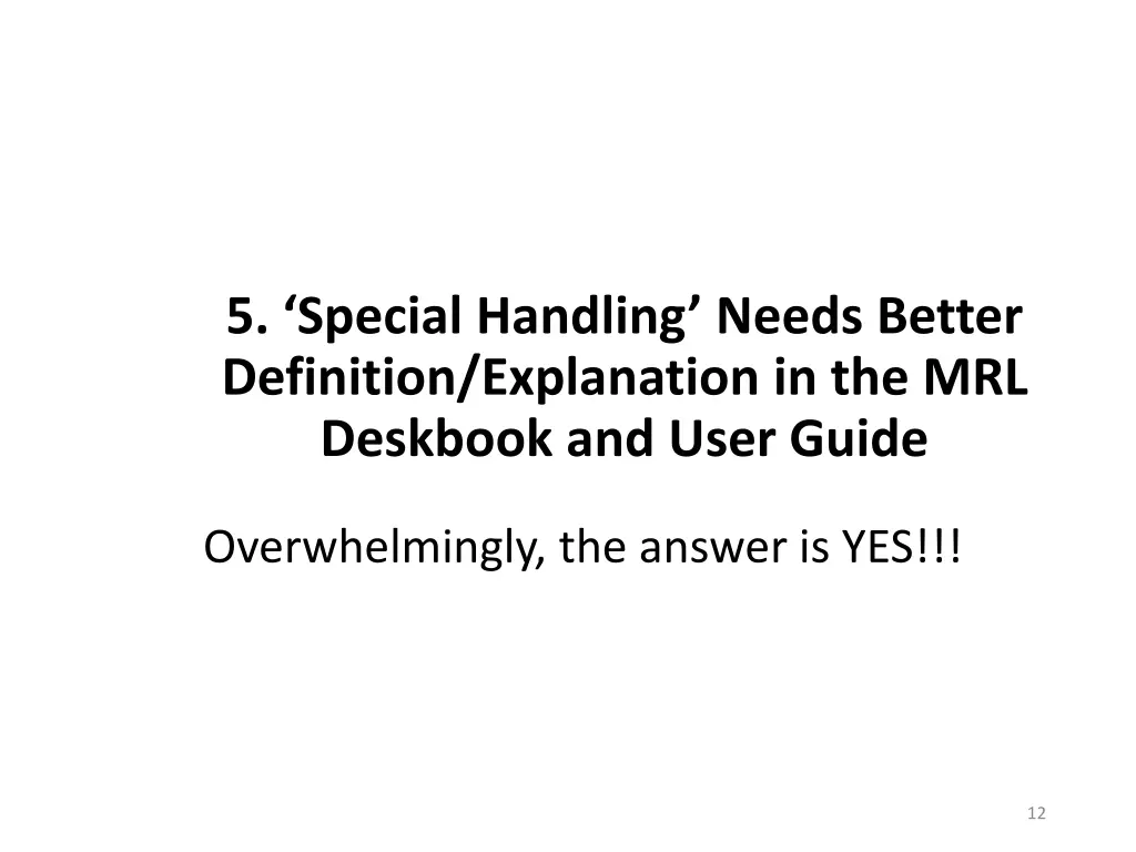 5 special handling needs better definition