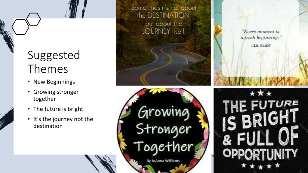 suggested themes new beginnings growing stronger