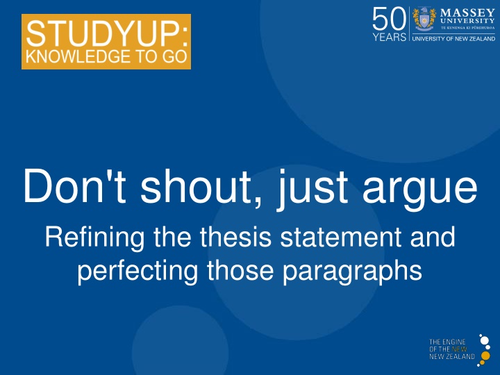 don t shout just argue refining the thesis