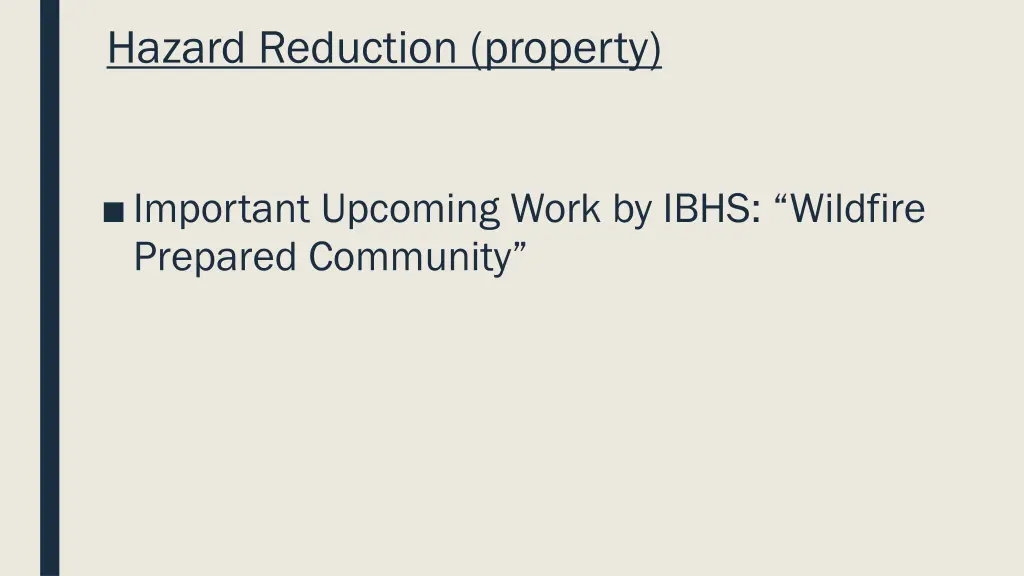 hazard reduction property
