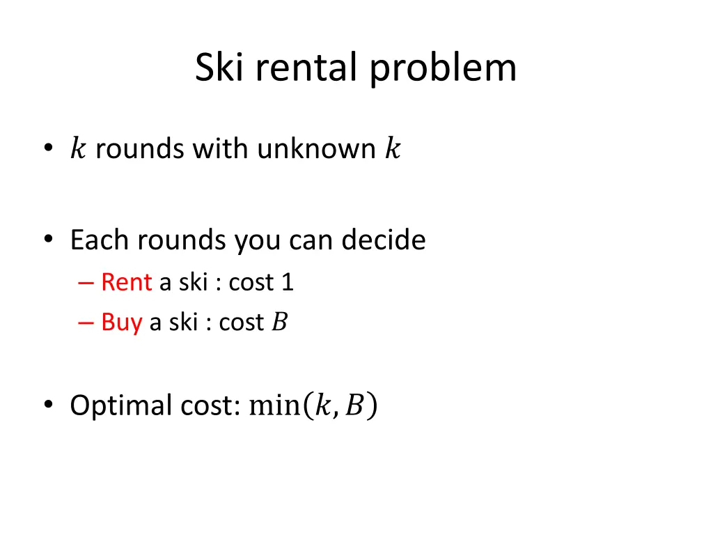 ski rental problem