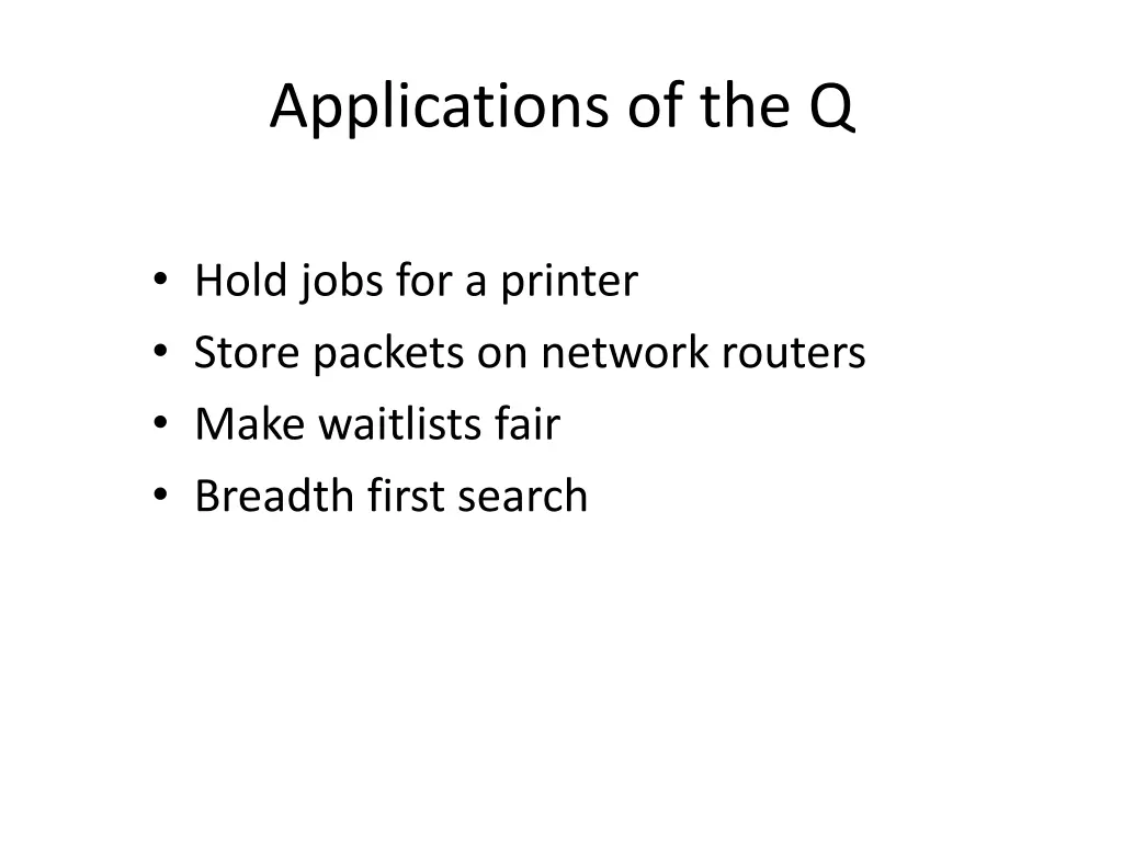 applications of the q
