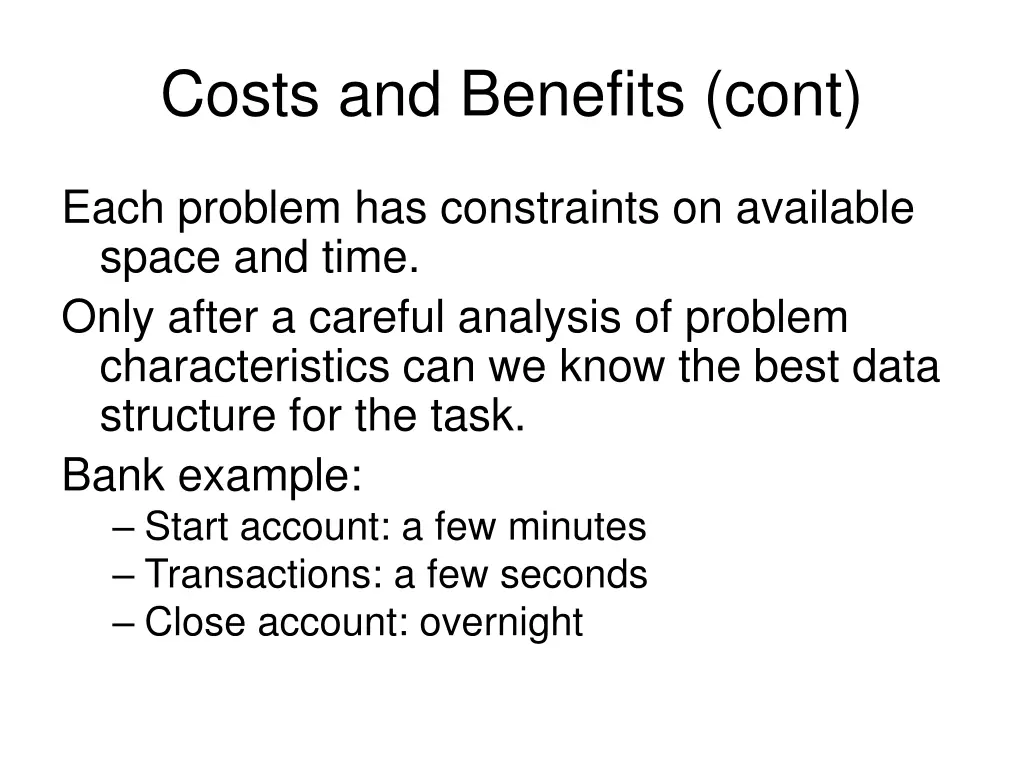 costs and benefits cont