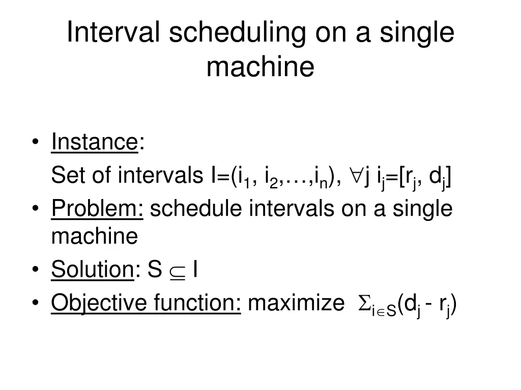 interval scheduling on a single machine