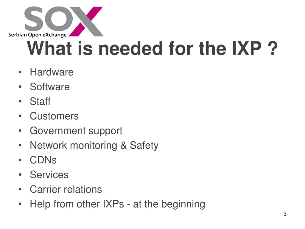 what is needed for the ixp